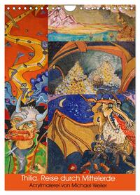 Thilia. Reise durch Mittelerde. Acrylmalerei von Michael Weiler. (Wandkalender 2026 DIN A4 hoch), CALVENDO Monatskalender