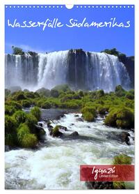 Wasserfälle Südamerikas - Iguazu Wasserfälle (Wandkalender 2026 DIN A3 hoch), CALVENDO Monatskalender