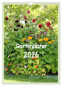 Gartenplaner (Wandkalender 2026 DIN A4 hoch), CALVENDO Monatskalender