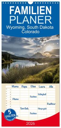 Familienplaner 2026 - Wyoming, South Dakota Colorado mit 5 Spalten (Wandkalender, 21 x 45 cm) CALVENDO