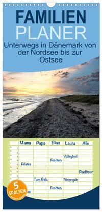 Familienplaner 2026 - Unterwegs in Dänemark von der Nordsee bis zur Ostsee mit 5 Spalten (Wandkalender, 21 x 45 cm) CALVENDO