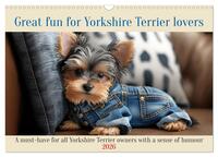 Great fun for Yorkshire Terrier lovers (Wall Calendar 2026 DIN A3 landscape), CALVENDO 12 Month Wall Calendar