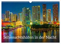 Sehnsuchtshäfen in der Nacht (Wandkalender 2026 DIN A3 quer), CALVENDO Monatskalender