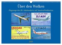 Über den Wolken - Flugzeuge des 20. Jahrhunderts auf Amateurfunkkarten (Wandkalender 2026 DIN A3 quer), CALVENDO Monatskalender