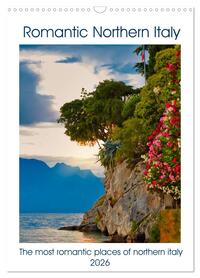 Romantic Northern Italy (Wall Calendar 2026 DIN A3 portrait), CALVENDO 12 Month Wall Calendar
