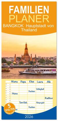 Familienplaner 2026 - BANGKOK Hauptstadt von Thailand mit 5 Spalten (Wandkalender, 21 x 45 cm) CALVENDO