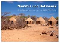 Namibia und Botswana - Entdeckungen in der Weite Afrikas (Tischkalender 2026 DIN A5 quer), CALVENDO Monatskalender