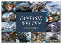 Fantasie Welten - Science Fiction (Wandkalender 2026 DIN A3 quer), CALVENDO Monatskalender