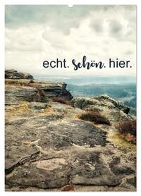 echt. schön. hier. (Wandkalender 2026 DIN A2 hoch), CALVENDO Monatskalender