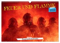 Feuer und Flamme - Feuerwehrkalender (Wandkalender 2026 DIN A3 quer), CALVENDO Monatskalender