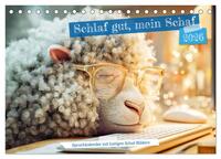 Schlaf gut, mein Schaf - Spruchkalender mit lustigen Schaf-Bildern (Tischkalender 2026 DIN A5 quer), CALVENDO Monatskalender
