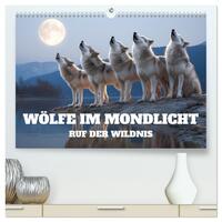 Wölfe im Mondlicht - Ruf der Wildnis (hochwertiger Premium Wandkalender 2026 DIN A2 quer), Kunstdruck in Hochglanz