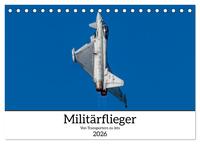 Militärflieger (Tischkalender 2026 DIN A5 quer), CALVENDO Monatskalender