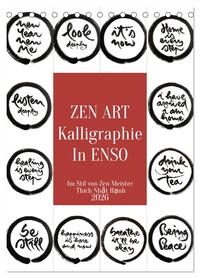 Zen Art Kalligraphie inspiriert von Zen-Meister Thích Nhất Hạnh (Tischkalender 2026 DIN A5 hoch), CALVENDO Monatskalender