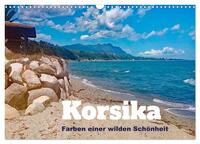 Korsika - Farben einer wilden Schönheit (Wandkalender 2026 DIN A3 quer), CALVENDO Monatskalender