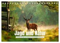 Jagd und Natur - Kalender für Jäger mit Wildtieren Deutschlands im Jahreslauf (Tischkalender 2026 DIN A5 quer), CALVENDO Monatskalender