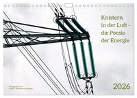 Knisternde Spannnung (Wandkalender 2026 DIN A4 quer), CALVENDO Monatskalender