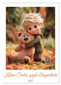 Kleine Seelen, große Augenblicke (Wandkalender 2027 DIN A3 hoch), CALVENDO Monatskalender
