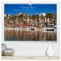 Côte d'Azur Highlights on the French Mediterranean Coast (High Quality Premium Wall Calendar 2027 DIN A2 landscape),CALVENDO 12 Month Wall Calendar