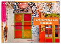 Farbenfrohes aus Marokko (Tischkalender 2027 DIN A5 quer), CALVENDO Monatskalender