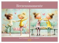 Herzensmomente. Beste Freundinnen in Liebe verbunden (Wandkalender 2027 DIN A2 quer), CALVENDO Monatskalender