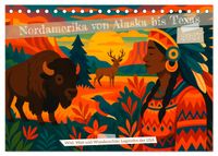 Nordamerika von Alaska bis Texas - Wild, Weit und Wunderschön (Tischkalender 2027 DIN A5 quer), CALVENDO Monatskalender