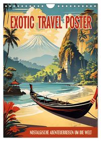 Exotic Travel Poster - nostalgische Abenteuerreisen um die Welt (Wandkalender 2027 DIN A4 hoch), CALVENDO Monatskalender