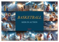 Basketball - Kids in Action (Wandkalender 2027 DIN A2 quer), CALVENDO Monatskalender