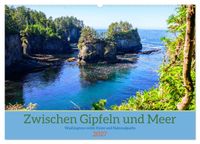 Zwischen Gipfeln und Meer (Wandkalender 2027 DIN A2 quer), CALVENDO Monatskalender