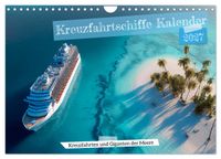 Kreuzfahrtschiffe Kalender - Kreuzfahrten und Giganten der Meere (Wandkalender 2027 DIN A4 quer), CALVENDO Monatskalender