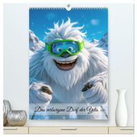 Das verborgene Dorf der Yetis (hochwertiger Premium Wandkalender 2027 DIN A2 hoch), Kunstdruck in Hochglanz