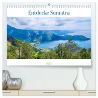 Entdecke Sumatra (hochwertiger Premium Wandkalender 2027 DIN A2 quer), Kunstdruck in Hochglanz