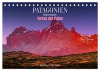 Patagonien, Torres del Paine Nationalpark: Am Rand der Welt (Tischkalender 2027 DIN A5 quer), CALVENDO Monatskalender