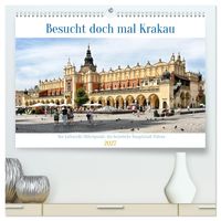 Besucht doch mal Krakau (hochwertiger Premium Wandkalender 2027 DIN A2 quer), Kunstdruck in Hochglanz