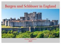 Burgen und Schlösser in England (Wandkalender 2027 DIN A2 quer), CALVENDO Monatskalender