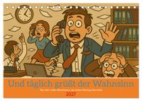 Und täglich grüßt der Wahnsinn (Tischkalender 2027 DIN A5 quer), CALVENDO Monatskalender