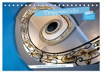 Treppenblicke – Kunstvolle Perspektiven im Alltag (Tischkalender 2027 DIN A5 quer), CALVENDO Monatskalender