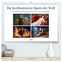 Die berühmtesten Opern der Welt (hochwertiger Premium Wandkalender 2027 DIN A2 quer), Kunstdruck in Hochglanz
