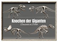 Knochen der Giganten - Dinosaurier im Porträt (Wandkalender 2027 DIN A3 quer), CALVENDO Monatskalender