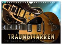Traumgitarren - the Sound of Rock (Wandkalender 2027 DIN A4 quer), CALVENDO Monatskalender