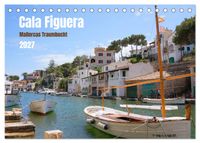 Cala Figuera - Mallorcas Traumbucht (Tischkalender 2027 DIN A5 quer), CALVENDO Monatskalender