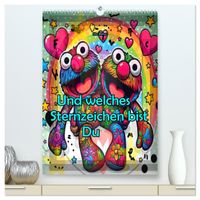 Und welches Sternzeichen bist du (hochwertiger Premium Wandkalender 2027 DIN A2 hoch), Kunstdruck in Hochglanz
