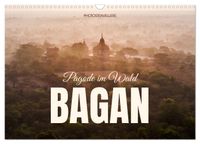 Bagan - Pagode im Wald (Wandkalender 2027 DIN A3 quer), CALVENDO Monatskalender