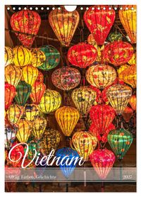 Vietnam Alltag, Farben, Geschichte (Wandkalender 2027 DIN A4 hoch), CALVENDO Monatskalender