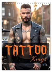 Tattoo Kings (Wandkalender 2027 DIN A4 hoch), CALVENDO Monatskalender