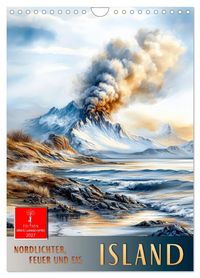 Island - Nordlichter, Feuer und Eis (Wandkalender 2027 DIN A4 hoch), CALVENDO Monatskalender