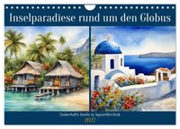 Inselparadiese rund um den Globus (Wandkalender 2027 DIN A4 quer), CALVENDO Monatskalender