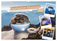 Faszination Glaskugel (Wandkalender 2027 DIN A2 quer), CALVENDO Monatskalender