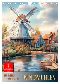 Windmühlen - Im Wind der Zeit (Wandkalender 2027 DIN A4 hoch), CALVENDO Monatskalender