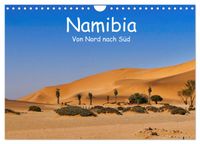 Namibia - Von Nord nach Süd (Wandkalender 2027 DIN A4 quer), CALVENDO Monatskalender